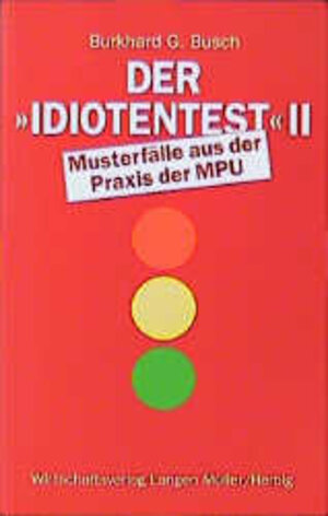 Buchcover Der Idiotentest II | Burkhard G Busch | EAN 9783784473932 | ISBN 3-7844-7393-8 | ISBN 978-3-7844-7393-2