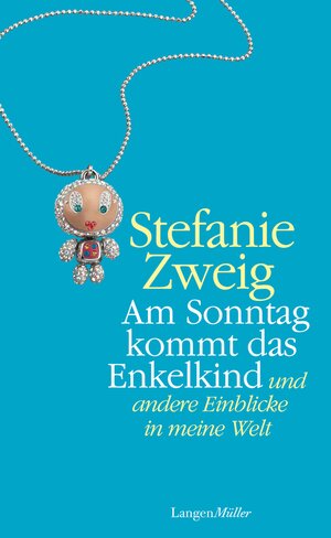Buchcover Am Sonntag kommt das Enkelkind | Stefanie Zweig | EAN 9783784480343 | ISBN 3-7844-8034-9 | ISBN 978-3-7844-8034-3
