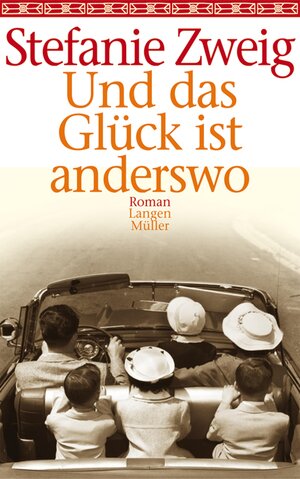 Buchcover Und das Glück ist anderswo | Stefanie Zweig | EAN 9783784481210 | ISBN 3-7844-8121-3 | ISBN 978-3-7844-8121-0