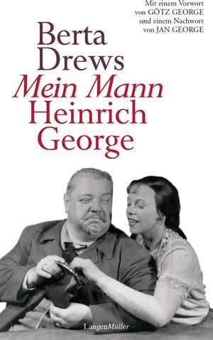 Buchcover Mein Mann Heinrich George | Berta Drews | EAN 9783784481647 | ISBN 3-7844-8164-7 | ISBN 978-3-7844-8164-7