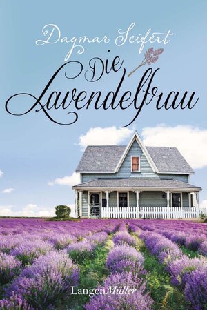 Buchcover Die Lavendelfrau | Dagmar Seifert | EAN 9783784482880 | ISBN 3-7844-8288-0 | ISBN 978-3-7844-8288-0