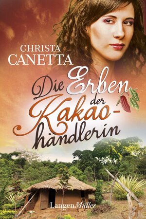 Buchcover Die Erben der Kakaohändlerin | Christa Canetta | EAN 9783784482910 | ISBN 3-7844-8291-0 | ISBN 978-3-7844-8291-0