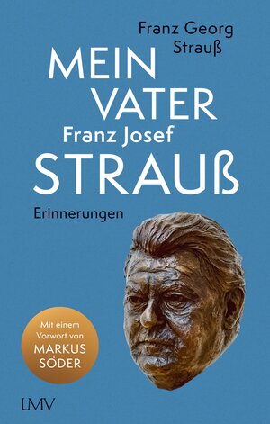 Buchcover Mein Vater Franz Josef Strauß | Franz Georg Strauß | EAN 9783784484297 | ISBN 3-7844-8429-8 | ISBN 978-3-7844-8429-7