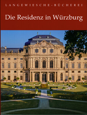 Buchcover Die Residenz in Würzburg | Albrecht Miller | EAN 9783784519227 | ISBN 3-7845-1922-9 | ISBN 978-3-7845-1922-7