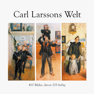 Buchcover Carl Larssons Welt | Carl Larsson | EAN 9783784527093 | ISBN 3-7845-2709-4 | ISBN 978-3-7845-2709-3