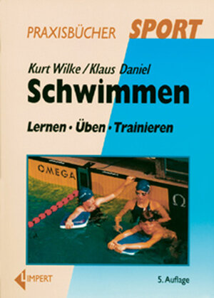 Schwimmen. Lernen, Üben, Trainieren