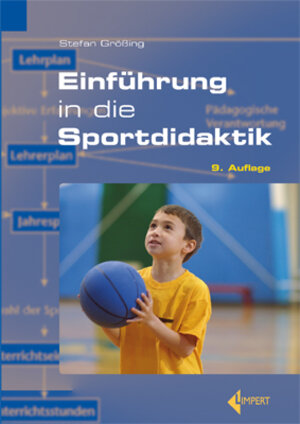 Buchcover Einführung in die Sportdidaktik | Stefan Grössing | EAN 9783785317549 | ISBN 3-7853-1754-9 | ISBN 978-3-7853-1754-9