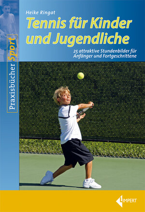 Buchcover Tennis für Kinder und Jugendliche | Heike Ringat | EAN 9783785318621 | ISBN 3-7853-1862-6 | ISBN 978-3-7853-1862-1
