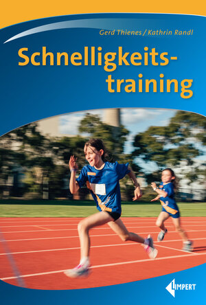 Buchcover Schnelligkeitstraining | Gerd Thienes | EAN 9783785319239 | ISBN 3-7853-1923-1 | ISBN 978-3-7853-1923-9