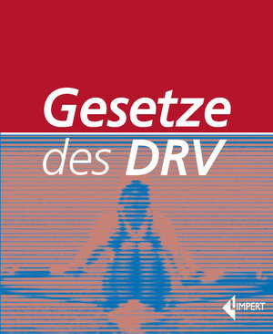Buchcover Gesetze des DRV  | EAN 9783785319314 | ISBN 3-7853-1931-2 | ISBN 978-3-7853-1931-4