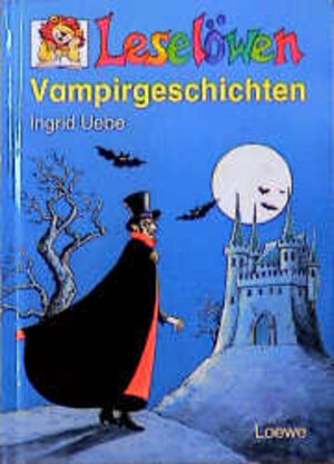 Buchcover Leselöwen-Vampirgeschichten | Ingrid Uebe | EAN 9783785526507 | ISBN 3-7855-2650-4 | ISBN 978-3-7855-2650-7