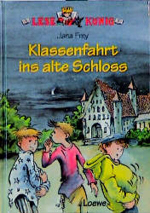 Buchcover Klassenfahrt ins alte Schloss | Jana Frey | EAN 9783785533765 | ISBN 3-7855-3376-4 | ISBN 978-3-7855-3376-5