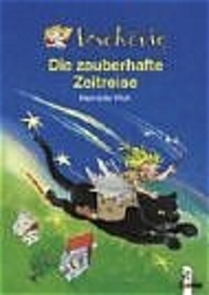 Buchcover Die zauberhafte Zeitreise | Henriette Wich | EAN 9783785546161 | ISBN 3-7855-4616-5 | ISBN 978-3-7855-4616-1