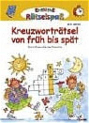 Buchcover Kreuzworträtsel von früh bis spät | Anne Braun | EAN 9783785546864 | ISBN 3-7855-4686-6 | ISBN 978-3-7855-4686-4