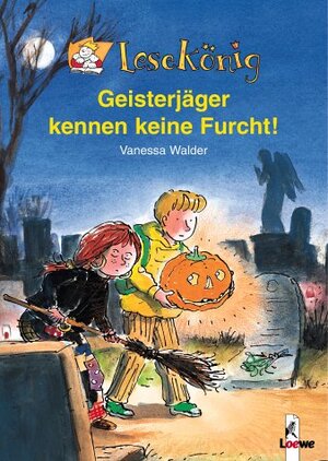 Buchcover Geisterjäger kennen keine Furcht! | Vanessa Walder | EAN 9783785547991 | ISBN 3-7855-4799-4 | ISBN 978-3-7855-4799-1