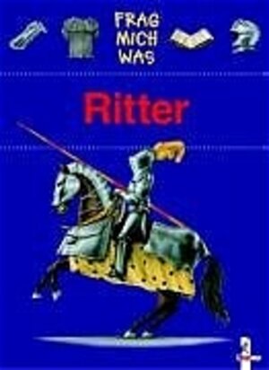 Buchcover Ritter | Marilis Lunkenbein | EAN 9783785548417 | ISBN 3-7855-4841-9 | ISBN 978-3-7855-4841-7