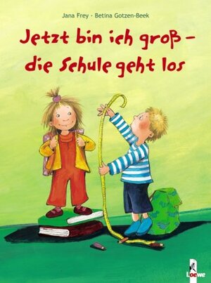 Jetzt bin ich groß - die Schule geht los