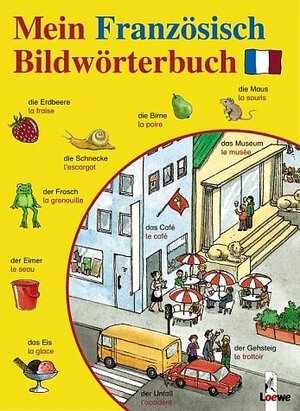 Buchcover Mein Französisch-Bildwörterbuch | Angela Weinhold | EAN 9783785550205 | ISBN 3-7855-5020-0 | ISBN 978-3-7855-5020-5