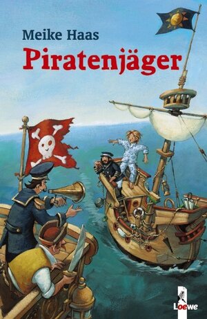 Buchcover Piratenjäger | Meike Haas | EAN 9783785555491 | ISBN 3-7855-5549-0 | ISBN 978-3-7855-5549-1