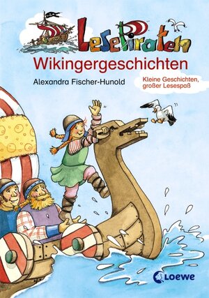 Buchcover Lesepiraten-Wikingergeschichten /Kleiner Wikinger, großer Held | Alexandra Fischer-Hunold | EAN 9783785559031 | ISBN 3-7855-5903-8 | ISBN 978-3-7855-5903-1