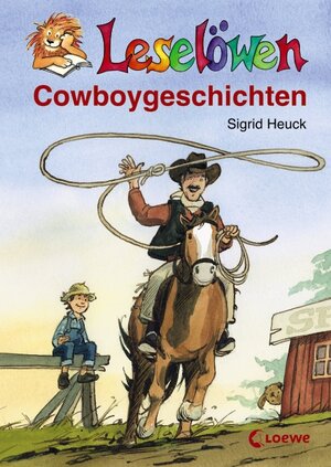 Buchcover Leselöwen-Cowboygeschichten | Sigrid Heuck | EAN 9783785559659 | ISBN 3-7855-5965-8 | ISBN 978-3-7855-5965-9