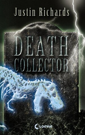 Buchcover Death Collector | Justin Richards | EAN 9783785560761 | ISBN 3-7855-6076-1 | ISBN 978-3-7855-6076-1