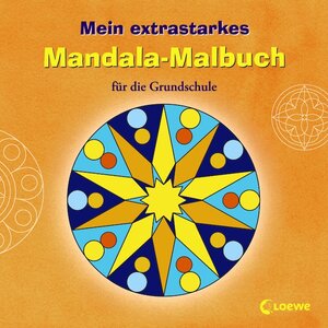 Buchcover Mein extrastarkes Mandala-Malbuch für die Grundschule  | EAN 9783785567821 | ISBN 3-7855-6782-0 | ISBN 978-3-7855-6782-1