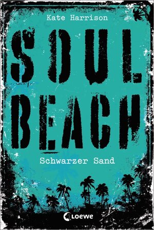 Buchcover Soul Beach (Band 2) – Schwarzer Sand | Kate Harrison | EAN 9783785573877 | ISBN 3-7855-7387-1 | ISBN 978-3-7855-7387-7