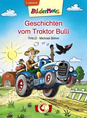 Buchcover Bildermaus - Geschichten vom Traktor Bulli | THiLO | EAN 9783785576212 | ISBN 3-7855-7621-8 | ISBN 978-3-7855-7621-2