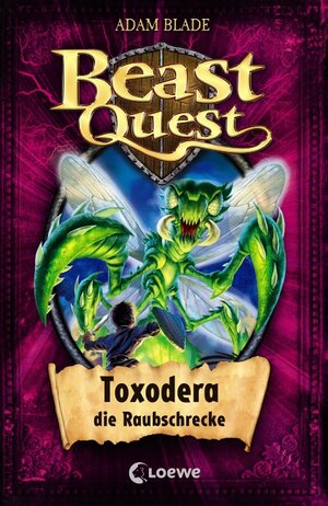 Buchcover Beast Quest (Band 30) - Toxodera, die Raubschrecke | Adam Blade | EAN 9783785576441 | ISBN 3-7855-7644-7 | ISBN 978-3-7855-7644-1