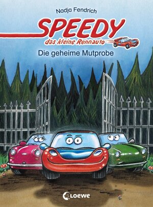 Buchcover Speedy, das kleine Rennauto – Die geheime Mutprobe | Nadja Fendrich | EAN 9783785578544 | ISBN 3-7855-7854-7 | ISBN 978-3-7855-7854-4