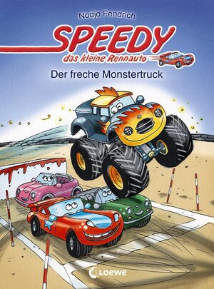 Buchcover Speedy, das kleine Rennauto – Der freche Monstertruck | Nadja Fendrich | EAN 9783785581285 | ISBN 3-7855-8128-9 | ISBN 978-3-7855-8128-5