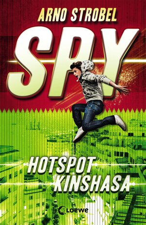 Buchcover SPY (Band 2) - Hotspot Kinshasa | Arno Strobel | EAN 9783785582213 | ISBN 3-7855-8221-8 | ISBN 978-3-7855-8221-3