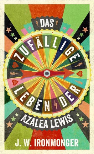 Buchcover Das zufällige Leben der Azalea Lewis | John Ironmonger | EAN 9783785583326 | ISBN 3-7855-8332-X | ISBN 978-3-7855-8332-6