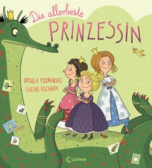 Buchcover Die allerbeste Prinzessin | Ursula Poznanski | EAN 9783785585788 | ISBN 3-7855-8578-0 | ISBN 978-3-7855-8578-8