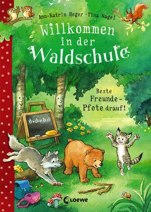 Buchcover Willkommen in der Waldschule (Band 1) - Beste Freunde - Pfote drauf! | Ann-Katrin Heger | EAN 9783785586419 | ISBN 3-7855-8641-8 | ISBN 978-3-7855-8641-9