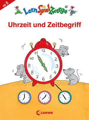 Buchcover LernSpielZwerge - Uhrzeit und Zeitbegriff  | EAN 9783785586471 | ISBN 3-7855-8647-7 | ISBN 978-3-7855-8647-1