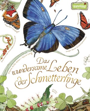 Buchcover Das wundersame Leben der Schmetterlinge | Dianna Hutts Aston | EAN 9783785587508 | ISBN 3-7855-8750-3 | ISBN 978-3-7855-8750-8