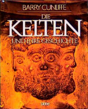 Buchcover Die Kelten und ihre Geschichte | Barry Cunliffe | EAN 9783785702604 | ISBN 3-7857-0260-4 | ISBN 978-3-7857-0260-4