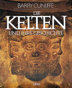 Buchcover Die Kelten und ihre Geschichte | Barry Cunliffe | EAN 9783785705063 | ISBN 3-7857-0506-9 | ISBN 978-3-7857-0506-3