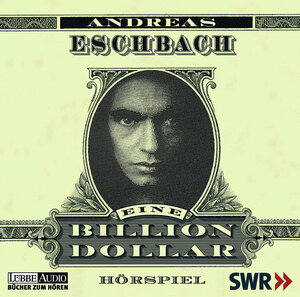 Eine Billion Dollar. 4 CDs.