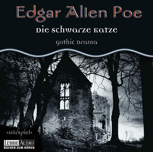 Edgar Allan Poe. Hörspiel: Edgar Allan Poe - Folge 2: Die schwarze Katze.  Hörspiel: Gothic Drama. Hörspiel