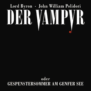 Buchcover Der Vampyr oder Gespenstersommer am Genfer See | John William Polidori | EAN 9783785714454 | ISBN 3-7857-1445-9 | ISBN 978-3-7857-1445-4