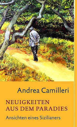 Buchcover Neuigkeiten aus dem Paradies | Andrea Camilleri | EAN 9783785715543 | ISBN 3-7857-1554-4 | ISBN 978-3-7857-1554-3