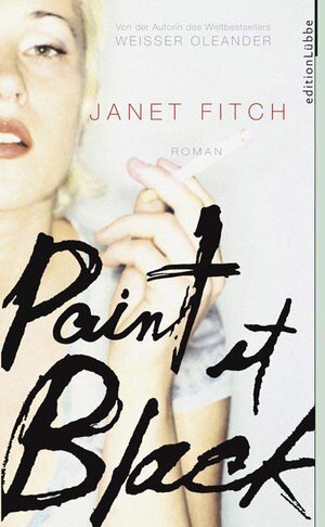 Buchcover Paint it black | Janet Fitch | EAN 9783785716045 | ISBN 3-7857-1604-4 | ISBN 978-3-7857-1604-5