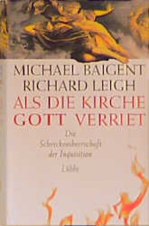 Buchcover Als die Kirche Gott verriet | Michael Baigent | EAN 9783785720011 | ISBN 3-7857-2001-7 | ISBN 978-3-7857-2001-1