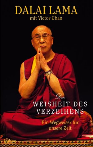 Buchcover Die Weisheit des Verzeihens | Dalai Lama | EAN 9783785720516 | ISBN 3-7857-2051-3 | ISBN 978-3-7857-2051-6
