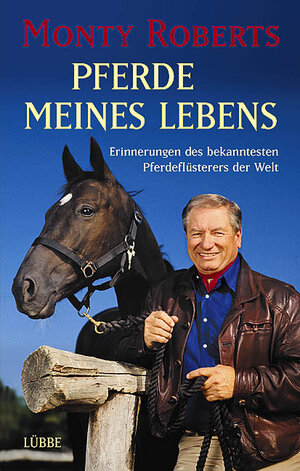 Buchcover Pferde meines Lebens | Monty Roberts | EAN 9783785721377 | ISBN 3-7857-2137-4 | ISBN 978-3-7857-2137-7
