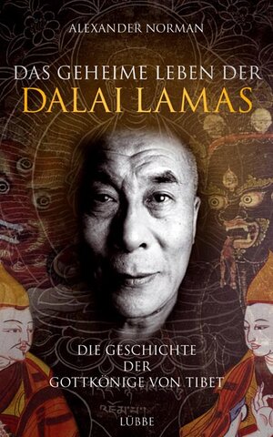 Buchcover Das geheime Leben der Dalai Lamas | Alexander Norman | EAN 9783785722848 | ISBN 3-7857-2284-2 | ISBN 978-3-7857-2284-8