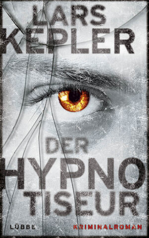 Buchcover Der Hypnotiseur | Lars Kepler | EAN 9783785724262 | ISBN 3-7857-2426-8 | ISBN 978-3-7857-2426-2